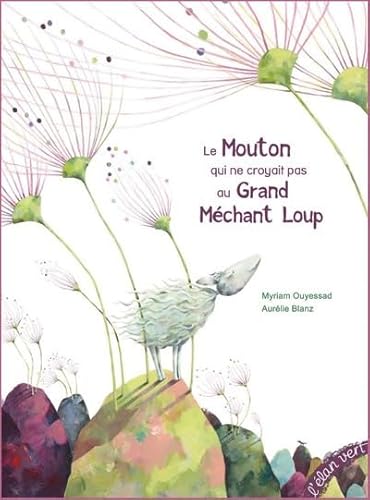 LE MOUTON QUI NE CROYAIT PAS AU GRAND MÉCHANT LOUP