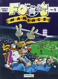 LES FOOT MANIACS TOME 1